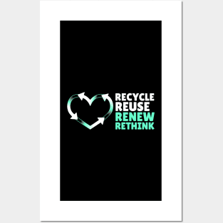 Recycle Reuse Renew Rethink Don't Be Trashy Respect Your Mother Nature Posters and Art